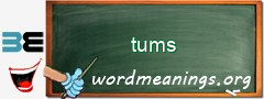 WordMeaning blackboard for tums